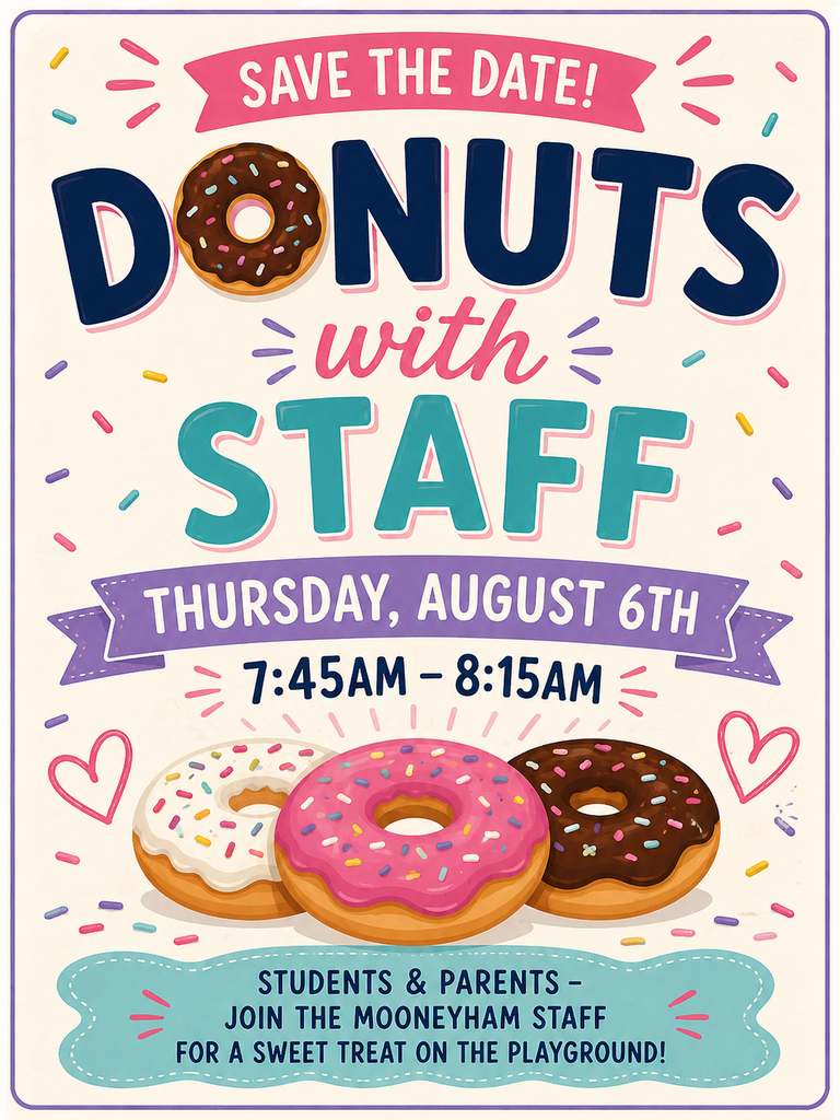 Join us for donuts on the Mooneyham playground Thursday morning, August 6th at 7:45!
