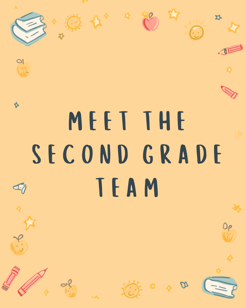 Meet the Second Grade Team