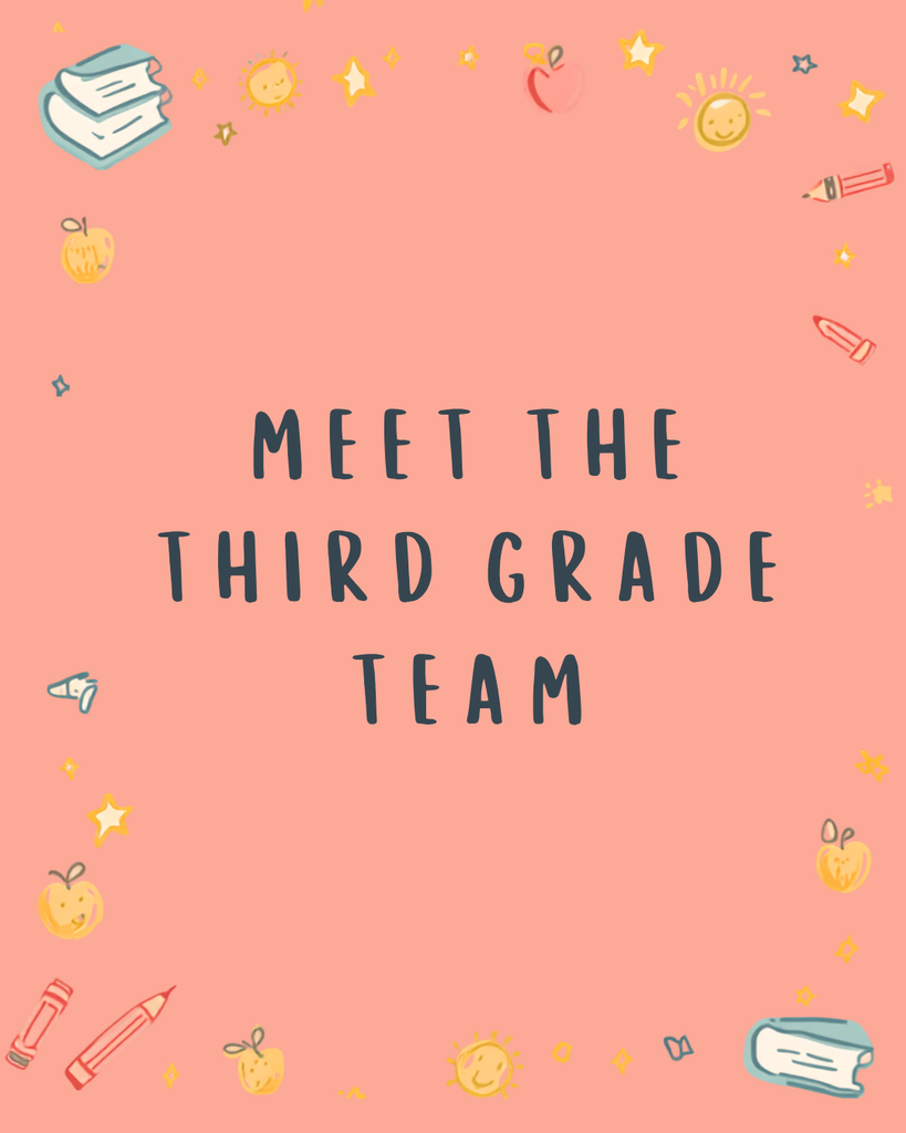Meet the 3rd Grade Team