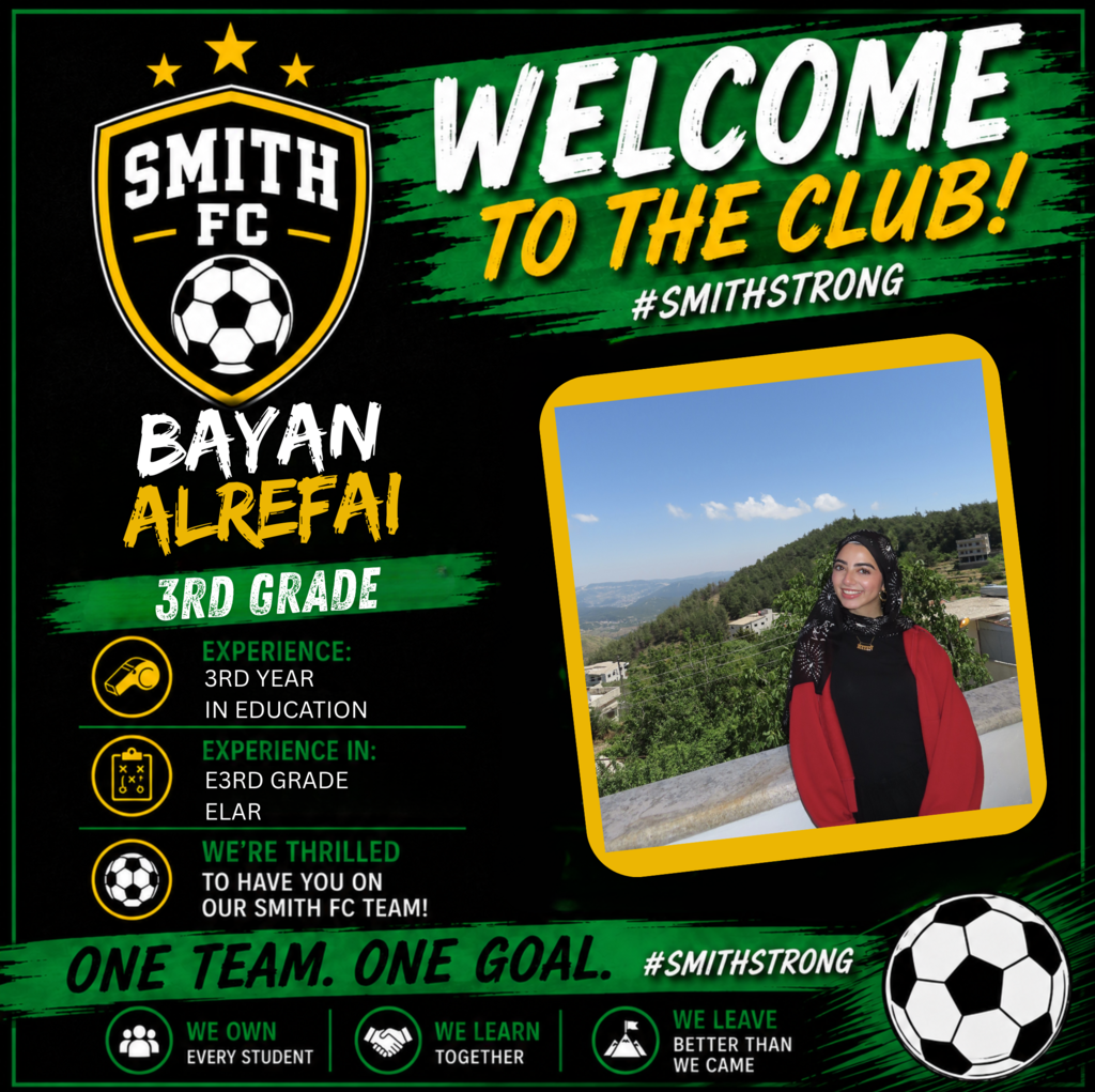 Welcome to Smith Elementary, Bayan Alrefai
