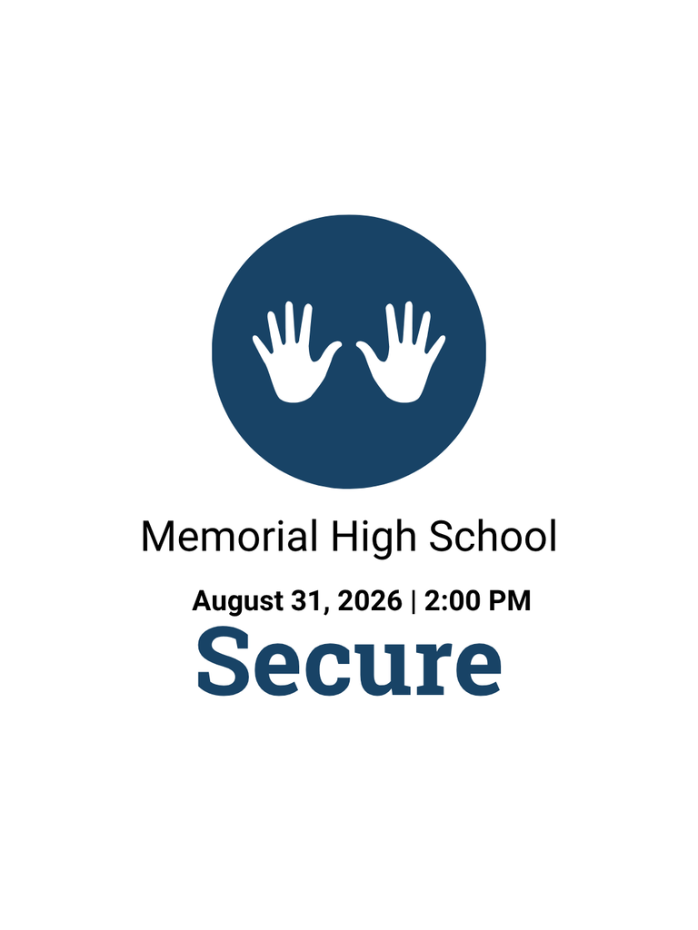 Memorial High School is currently in a Secure.