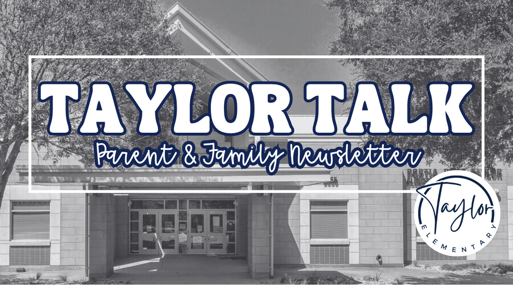 Taylor Talk Parent Post Newsletter