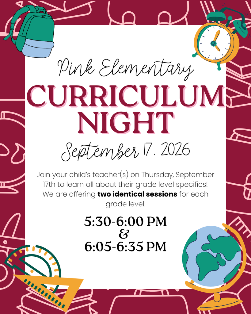 Curriculum Night 9/17/26 at 5:30 PM & 6:05 PM