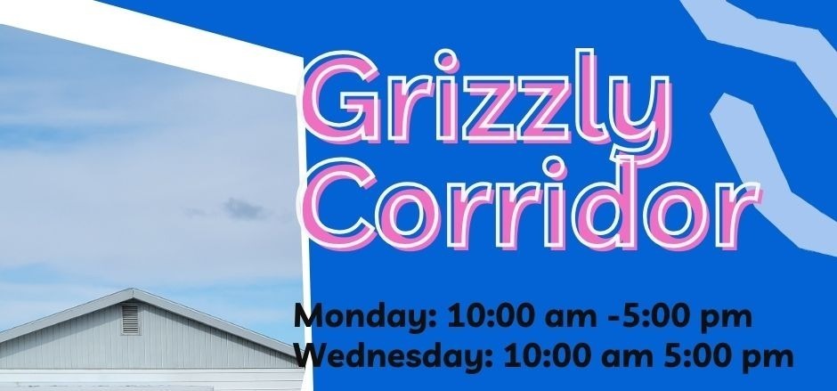 Grizzly Corridor Closed Labor Day