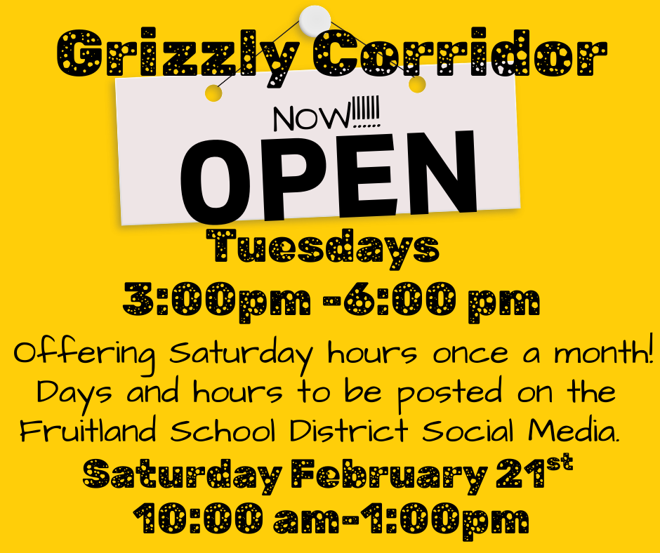 Grizzly Corridor New Hours