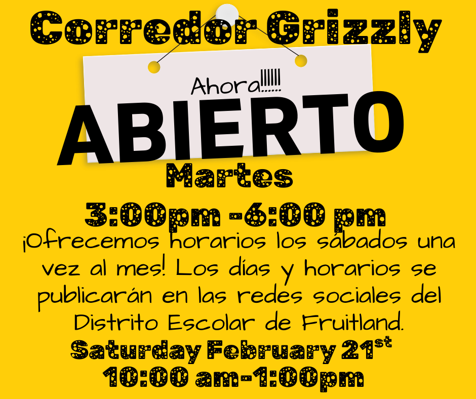 Grizzly Corridor Hours Spanish