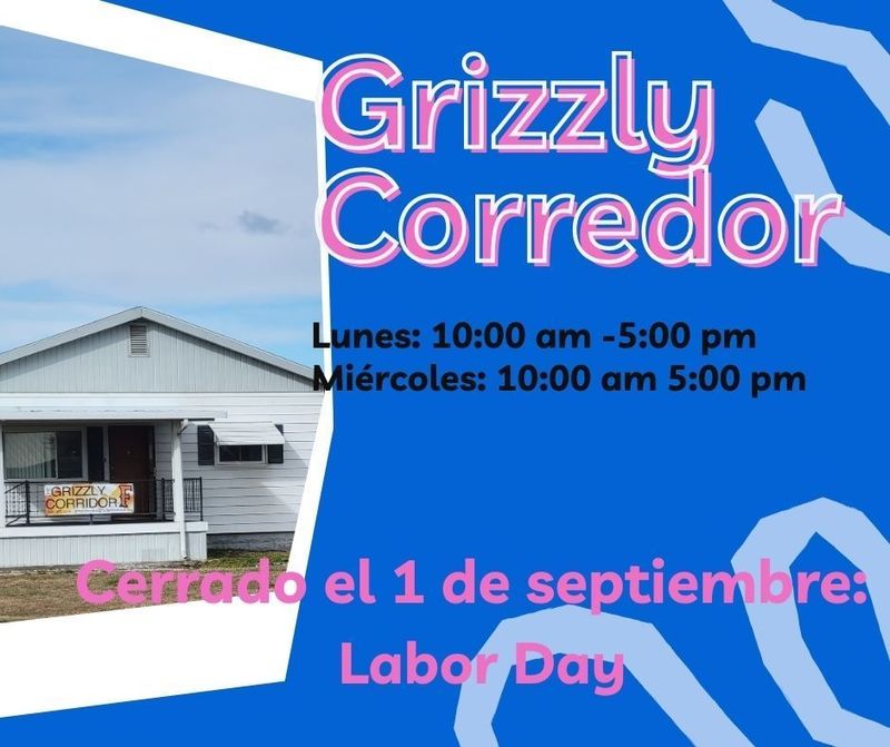 Grizzly Corridor Closed Labor Day