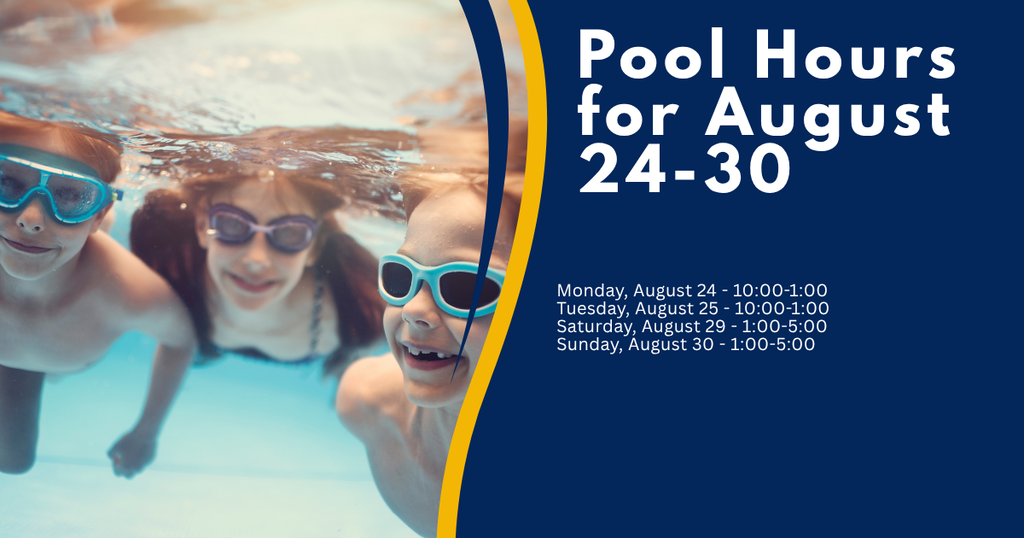 Pool lhours for August 24-30