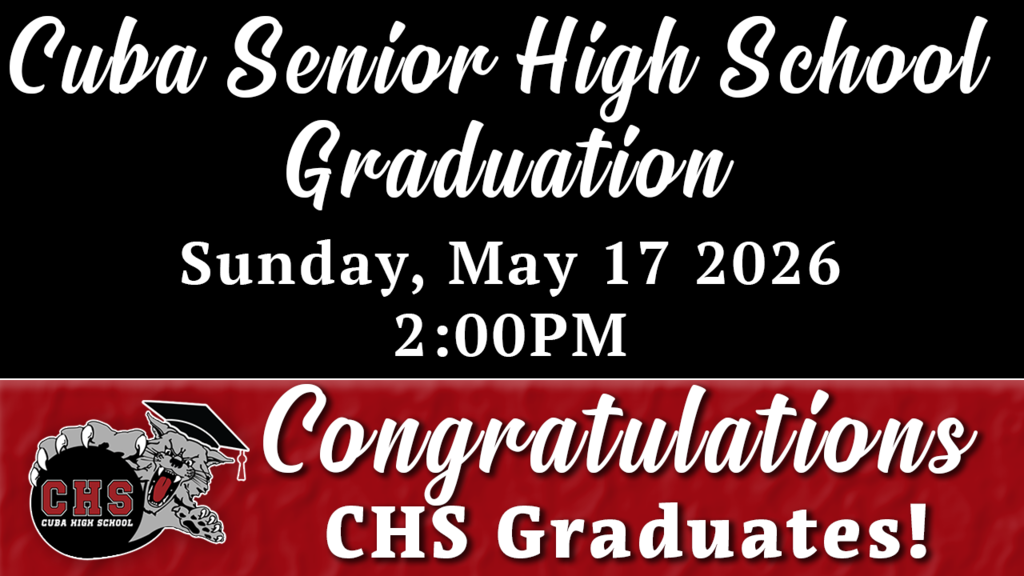 Cuba Senior High School Graduation Live stream will be Sunday, May 17th at 2:00PM. 