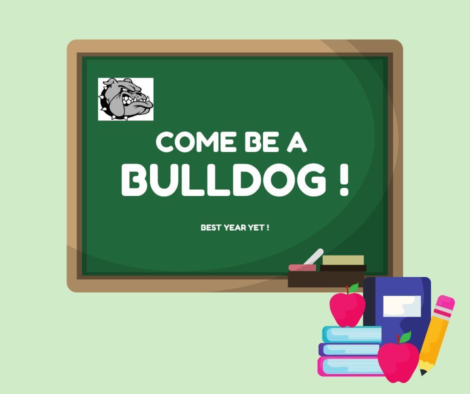 Come Be a Bulldog !