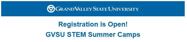 GVSU STEM Summer Camps 