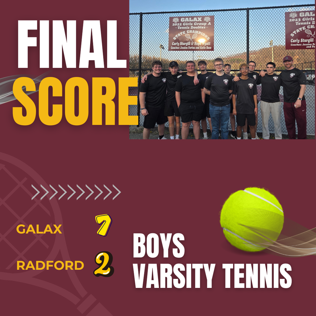 A maroon background displays "Final Score" with "Galax 7 Radford 2" and "Boys Varsity Tennis" above a tennis ball.