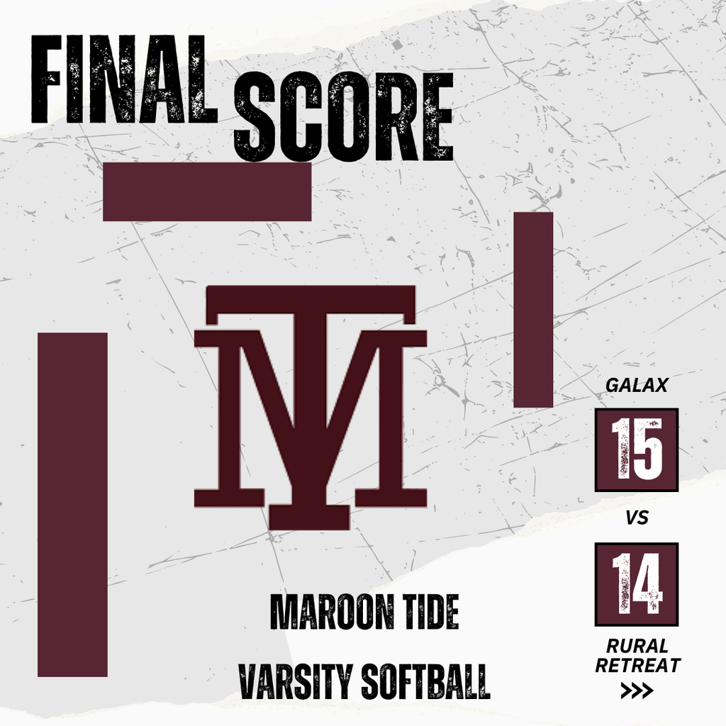 Maroon Tide varsity softball final score: Galax 15, Rural Retreat 14. Graphic with maroon and white colors, and a team logo.