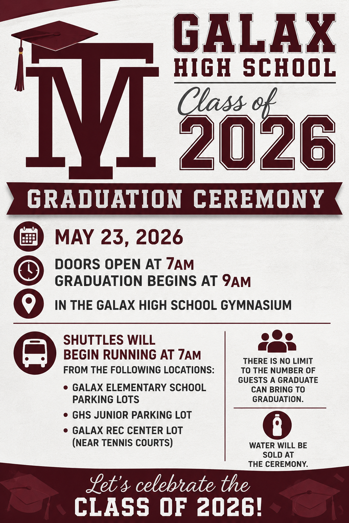A graduation announcement features text about the event, location, date, and shuttle times. It reads "Galax High School Class of 2026 Graduation Ceremony".