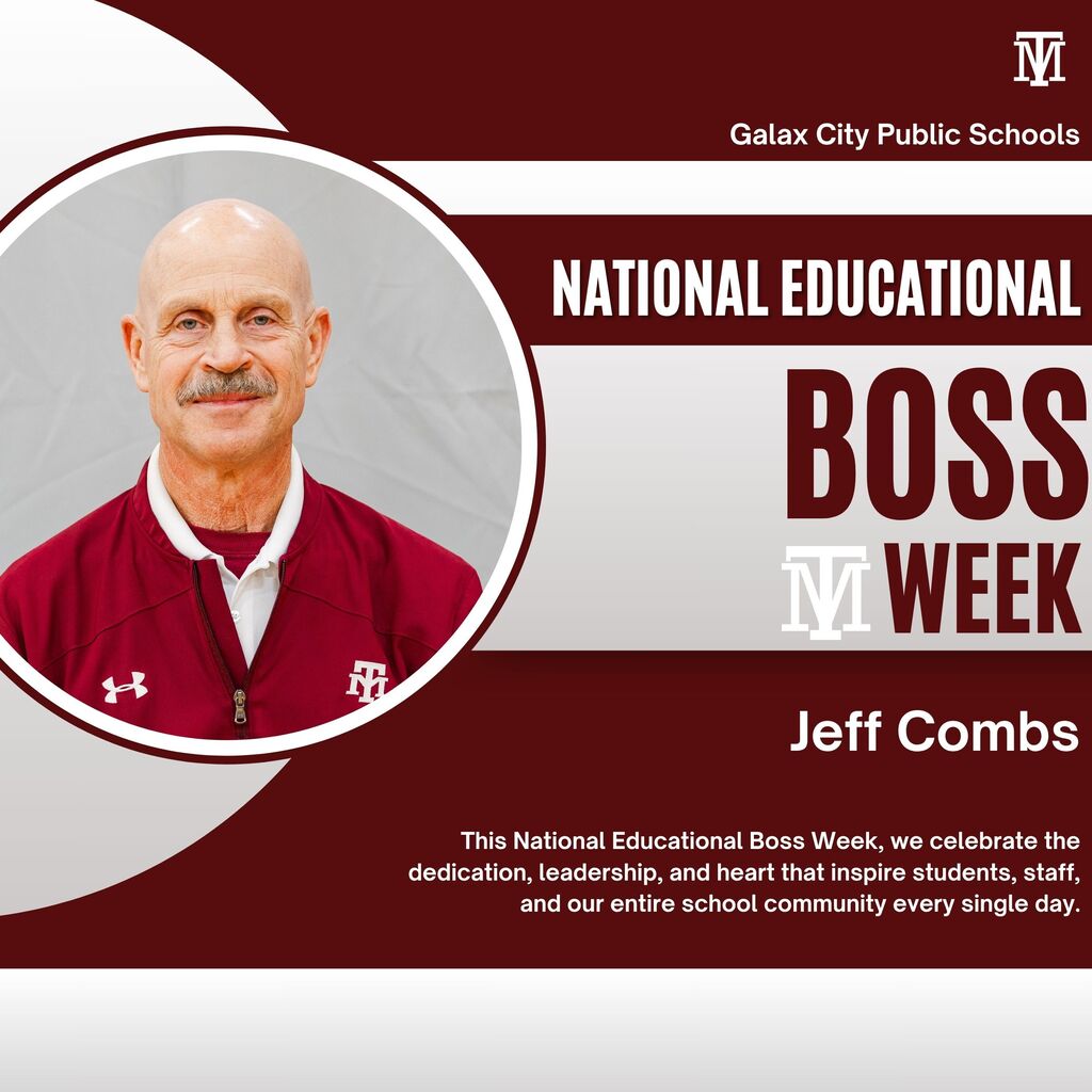 A poster featuring a man in a maroon shirt, celebrating National Educational Boss Week at Galax City Public Schools.