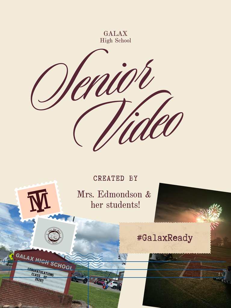 A collage of photos, including a fireworks display, school sign, and a school building. Text reads "Senior Video" and "Created by Mrs. Edmondson and her students! #GalaxReady."
