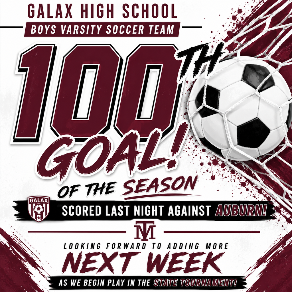 A sports poster announces the 100th goal of the season by the Galax High School Boys Varsity Soccer Team, with a soccer ball on a red background.
