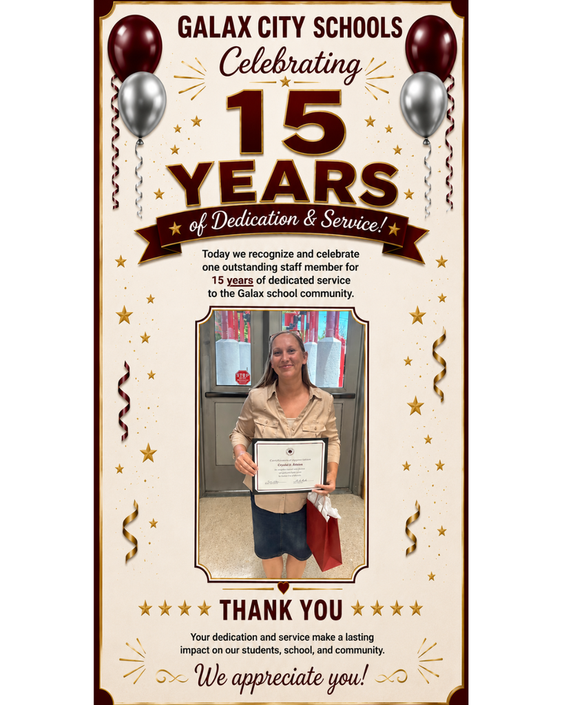 Poster with "Galax City Schools Celebrating 15 Years of Dedication & Service". It features a woman holding a certificate, stars, and balloons.