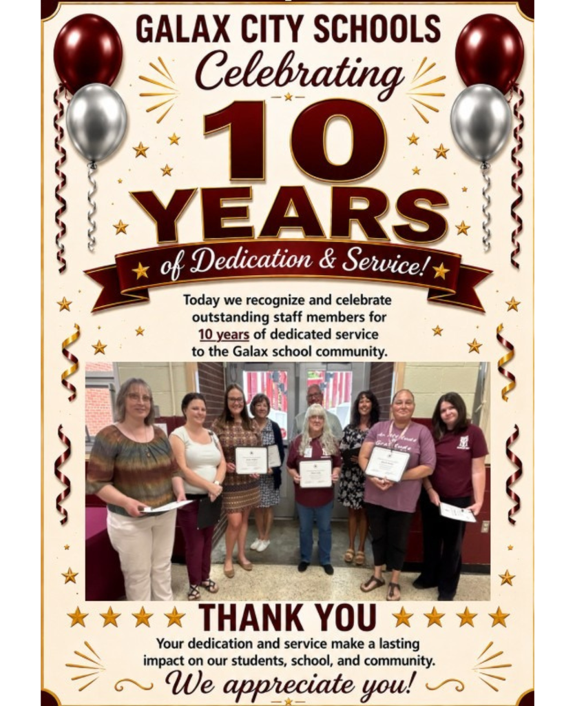 A poster with red and white balloons and stars. It shows a group of people holding certificates for 10 years of dedication and service to Galax City Public Schools.