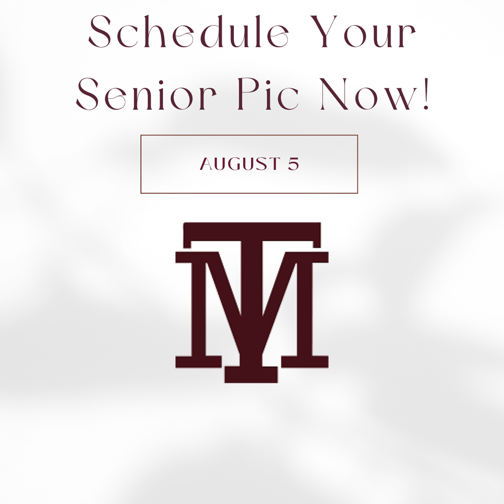 White background with text "Schedule Your Senior Pic Now!" and "AUGUST 5" above a maroon "M" logo.