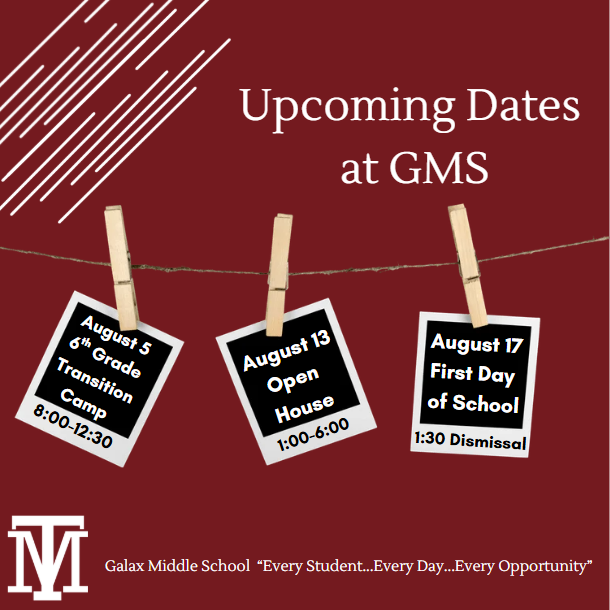 A maroon background displays upcoming event dates for Galax Middle School, including a camp, open house, and first day of school.