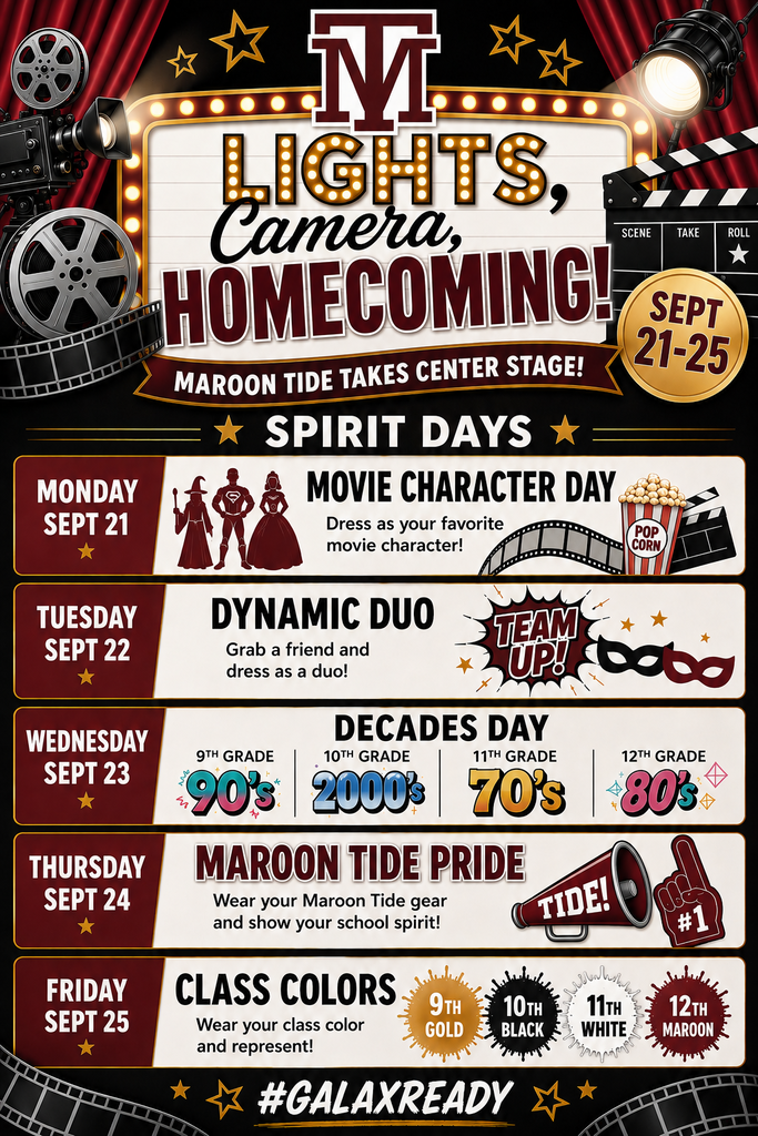 A poster lists events for "Lights, Camera, Homecoming!" from September 21-25. Each day has a theme: Movie Character Day, Dynamic Duo, Decades Day, Maroon Tide Pride, Class Colors.