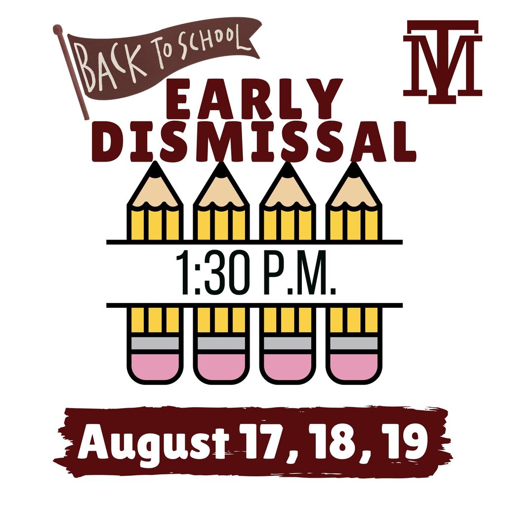 Graphic with "Back to School Early Dismissal" written above a row of pencils. The time is 1:30 p.m. and dates are August 17, 18, 19.