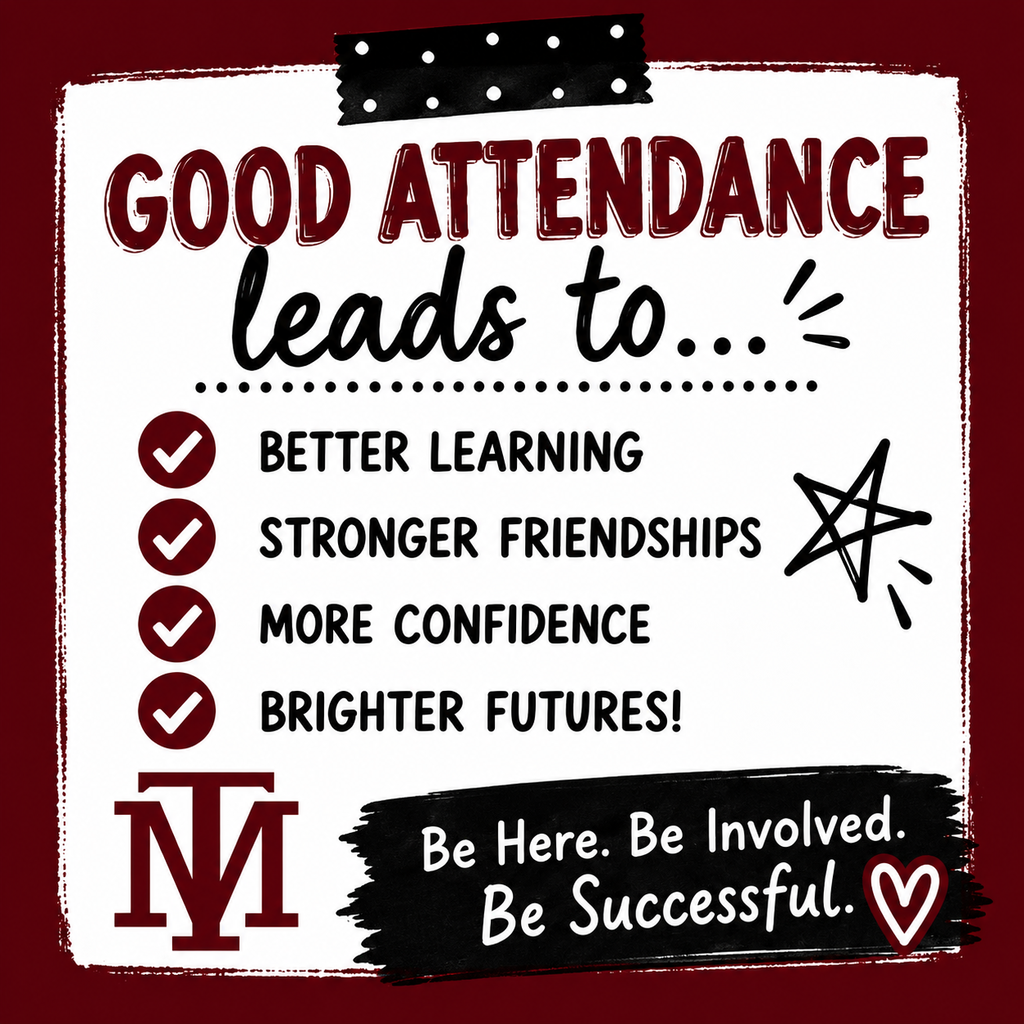 A poster displays "Good Attendance leads to..." with benefits like "Better Learning" and "Stronger Friendships." It ends with "Be Successful."