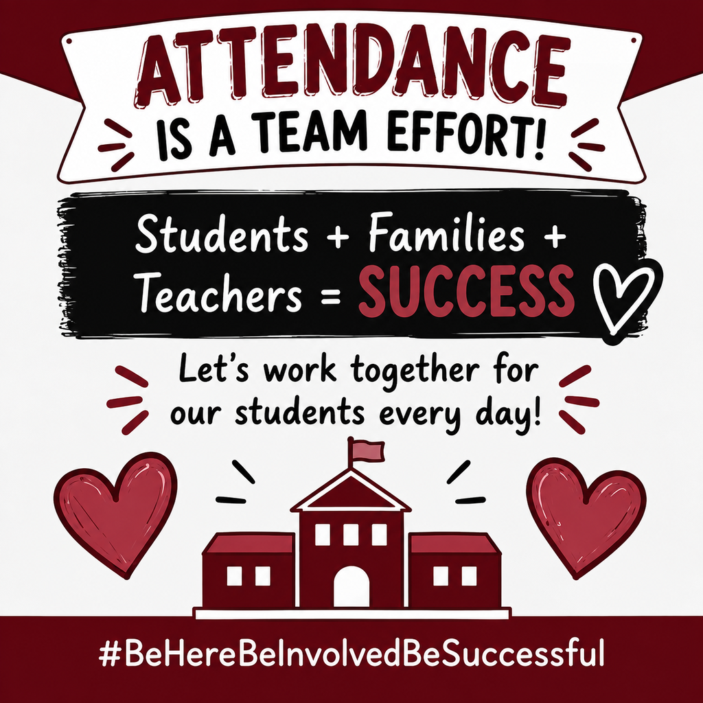 Poster with text and a red school building graphic. Text reads "Attendance is a team effort! Students + Families + Teachers = Success."