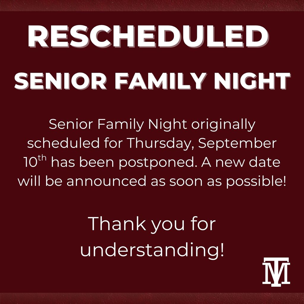 A maroon background displays white text. It reads, "RESCHEDULED SENIOR FAMILY NIGHT" with a logo below.