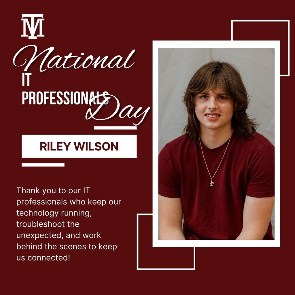 A red-themed poster honors Riley Wilson for National IT Professional Day, featuring a photo of him wearing a maroon shirt and a necklace.