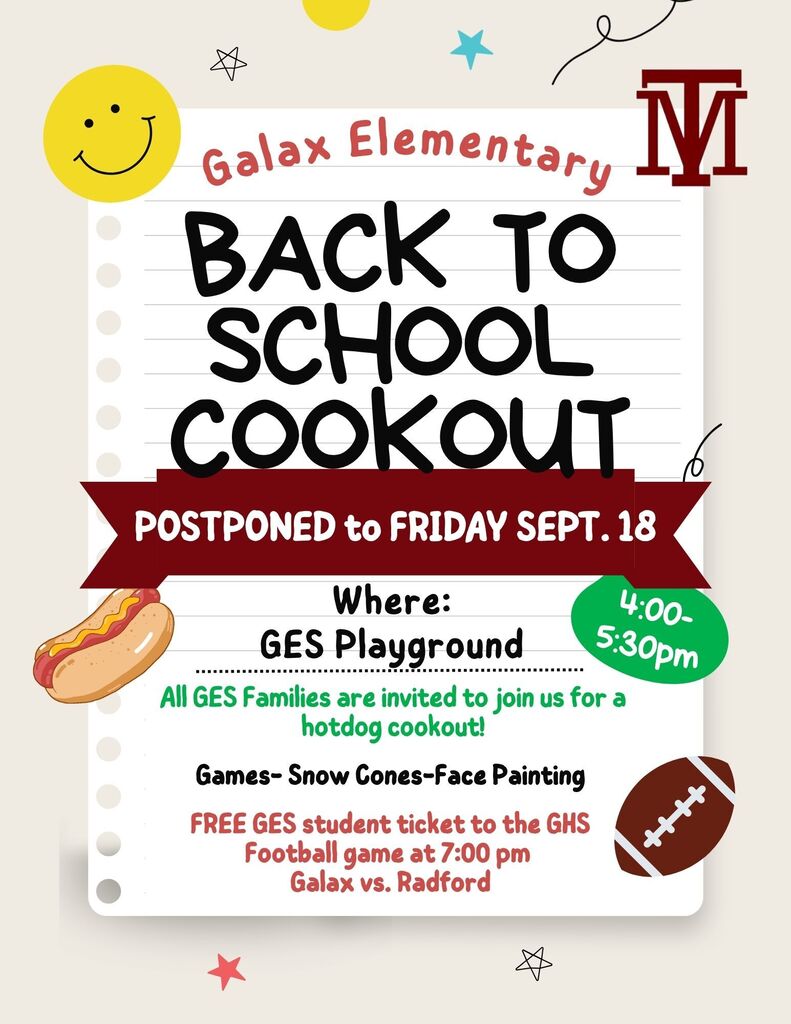 Flyer for Galax Elementary's Back to School Cookout, rescheduled to Friday, Sept. 18. Includes a hotdog, snow cones, face painting, and a football game.
