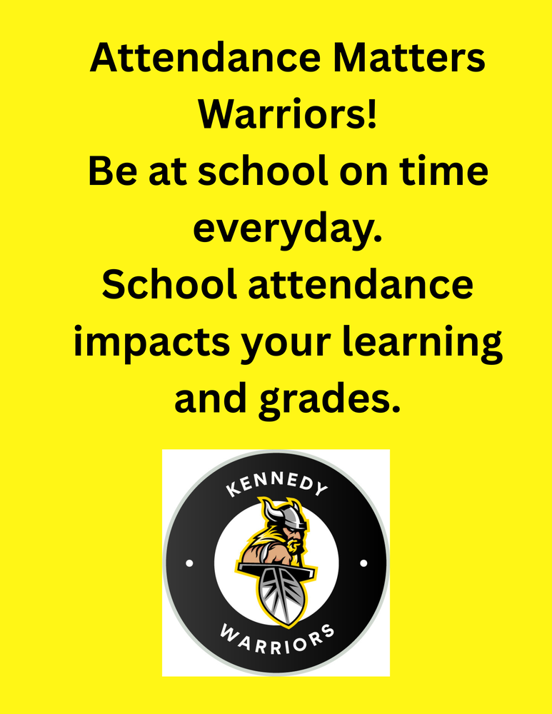 Attendance matters warriors. be at school on time everyday. school attendance impacts your learning and grades.