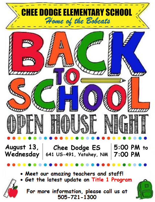 CDE Back to School - Open House Night. 5:00-7:00 PM at Chee Dodge ES