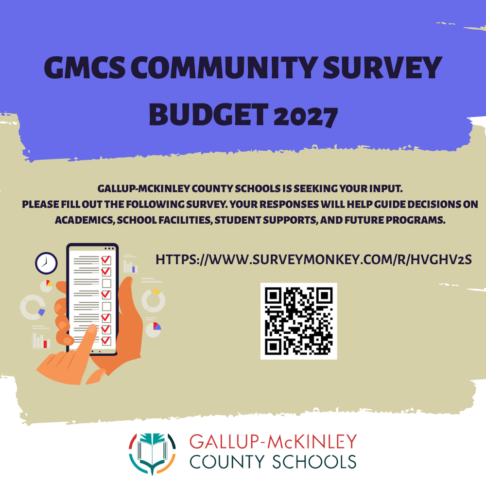 GMCS Parents & Guardians — We Need Your Voice! Gallup-McKinley County Schools is planning for the 2027 Budget, and your feedback is essential. Please take a few minutes to complete our GMCS Community Survey. Your responses will help guide decisions on academics, school facilities, student supports, and future programs. https://www.surveymonkey.com/r/HVGHV2S Your input helps us build stronger schools, stronger students, and a stronger community. Thank you for partnering with us to support every GMCS student!