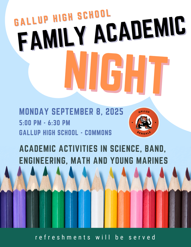 Gallup High School Family Academic Night Monday September 8, 2025 5:00 PM to 6:30 PM