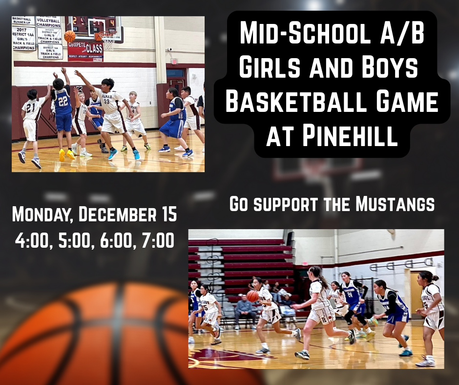 Mid School Basketball Games December 15 at Pinehill starting at 4:00