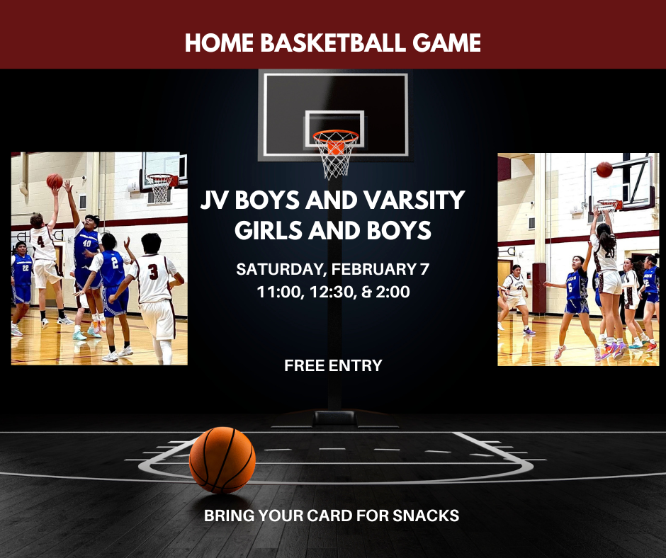 JV Boys and Varsity Girls and Boys home game February 7 at 11:00