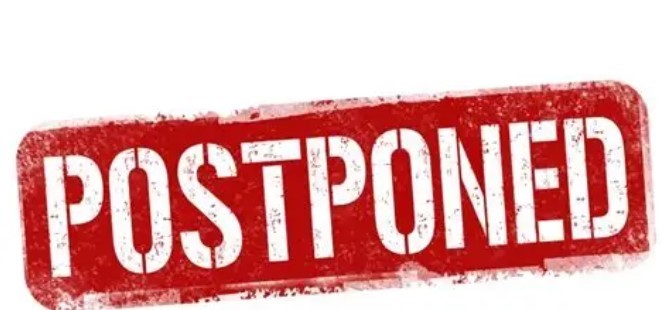 Postponed