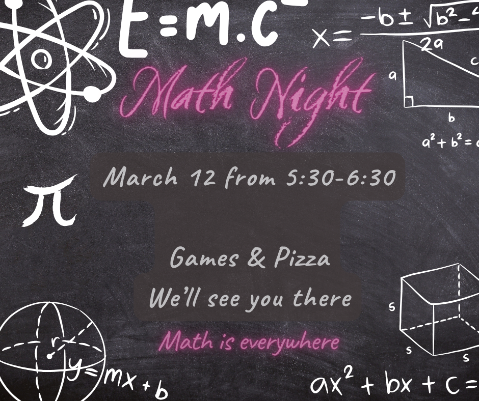 Math night is March 12 from 5:30 - 6:30