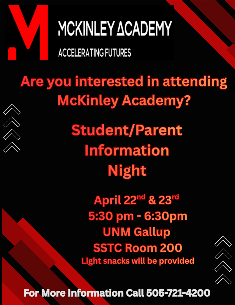 Black background with red accents. Text: McKinley Academy, Accelerating Futures. Information about Student/Parent Night on April 22nd and 23rd, 5:30-6:30pm, UNM Gallup, SST C Room 200.
