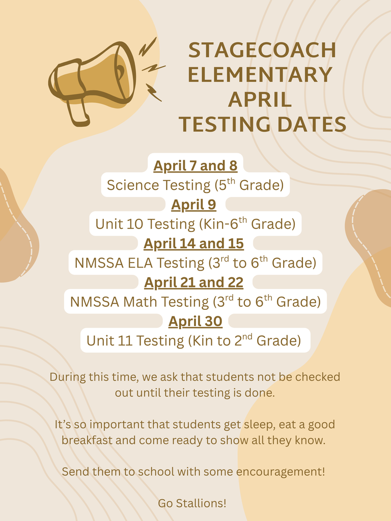 Important Testing Dates- Stagecoach Elementary