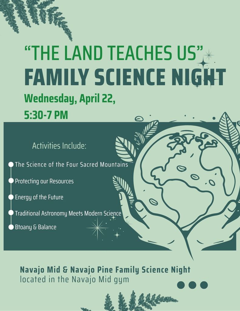 The flyer is green and it has the earth picture with plants on it. It says Come Join Us for some Fun, with NVM & NPHS Family Science Night on April 22, 206 from 5:30pm to 7:00pm at the NVM Gymnasium . 