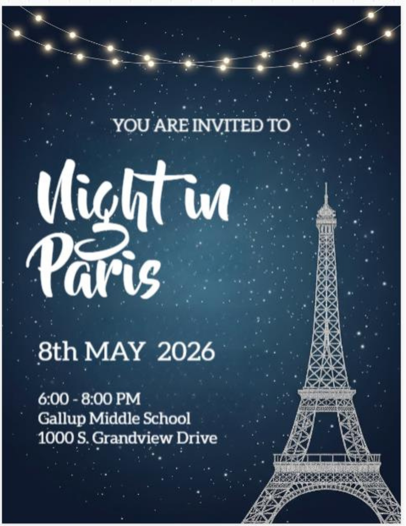 8th Grade Mixer Flyer. The theme is "Night in Paris". The event takes place on May 8, 2026 from 6-8 pm at Gallup Middle School. 1000 S. Grandview Dr.