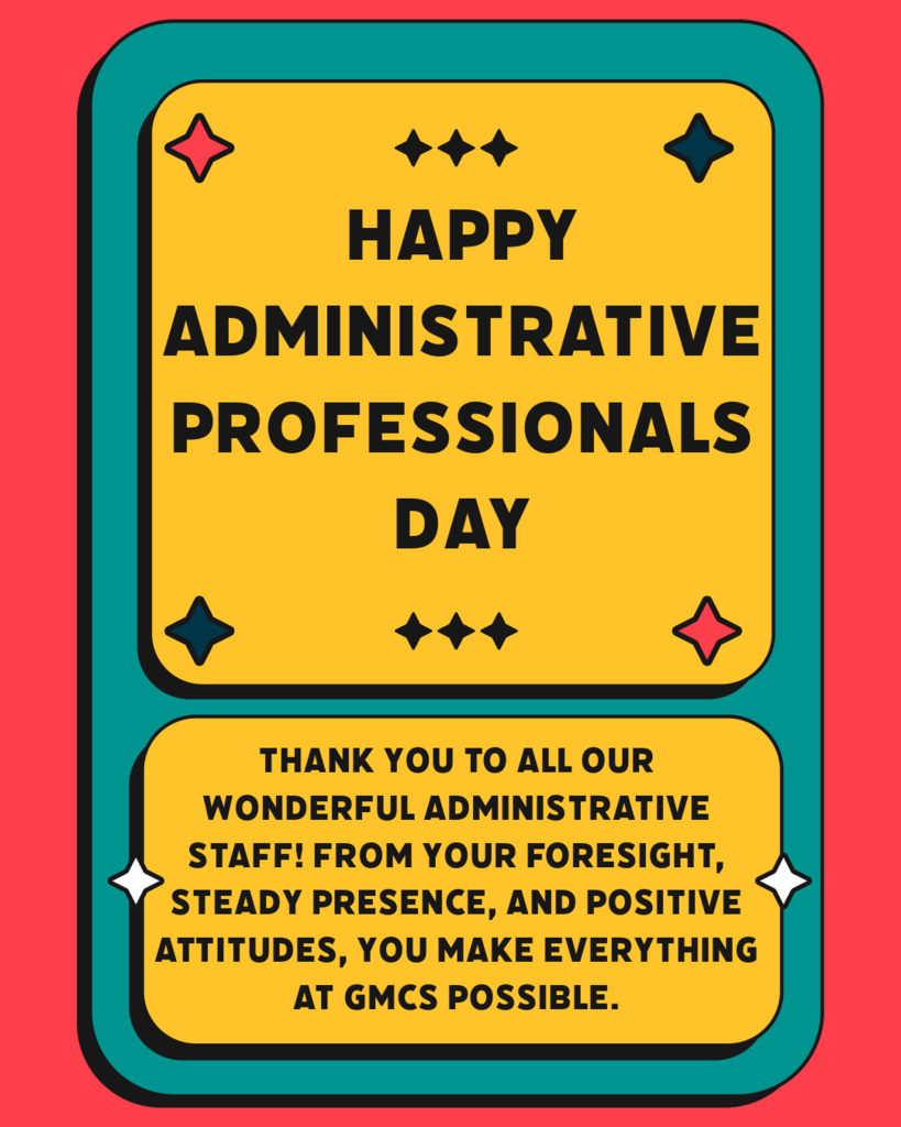 A poster celebrating Administrative Professionals Day with a yellow background and blue borders. It includes a message of appreciation for administrative staff.