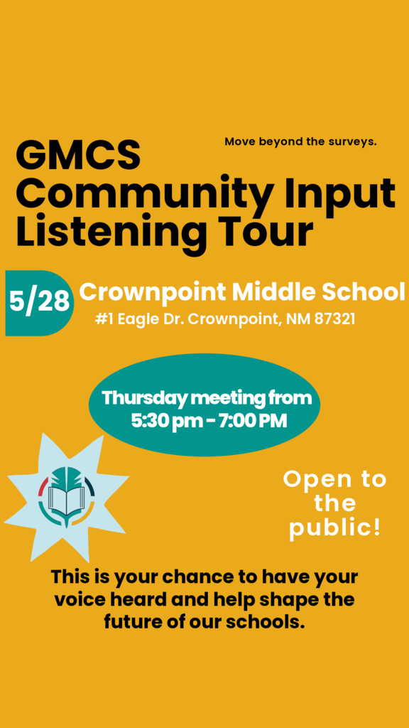 Yellow background with a white star and school emblem. Text reads GMCS Community Input Listening Tour. Meeting at Crownpoint Middle School on 5/28 from 5:30-7:00 pm.
