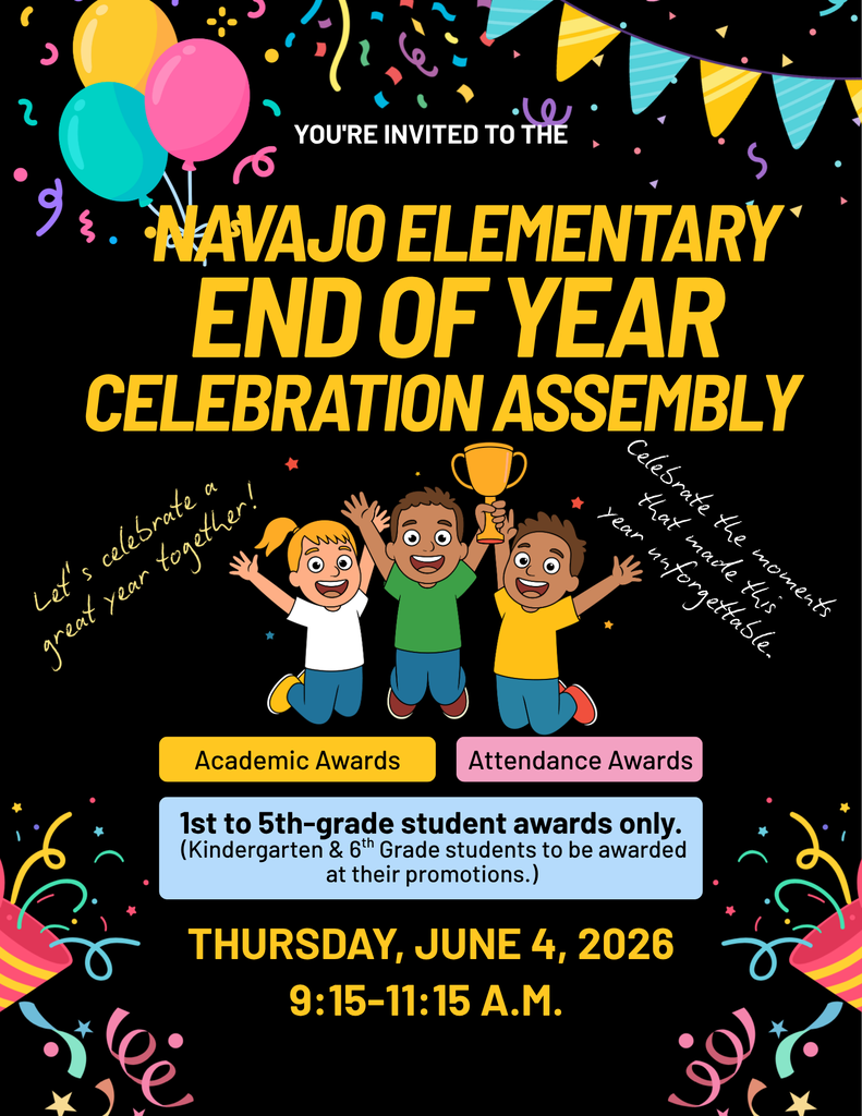 Navajo Elementary End of Year Celebration Flyer