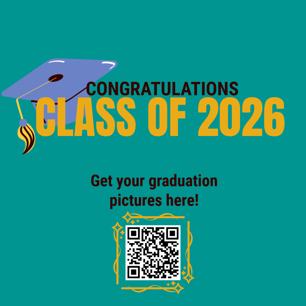 Green background with text "Congratulations Class of 2026" above a graduation cap and tassel. Below, a QR code reads "Get your graduation pictures here!"