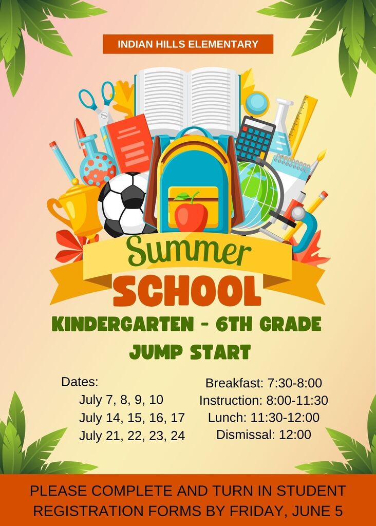 Summer school poster with text "Indian Hills Elementary." Various school items such as a soccer ball, scissors, and a backpack are displayed.