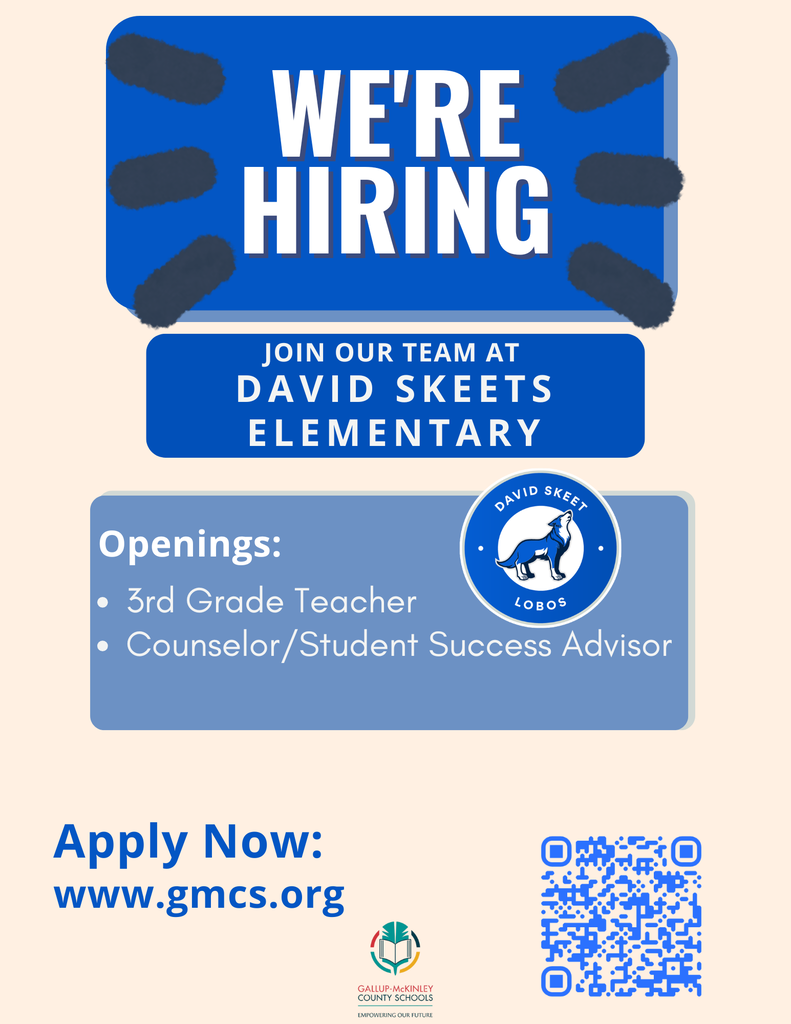 A blue-themed poster announces "We're Hiring" with paw prints. It specifies openings for a 3rd Grade Teacher and a Counselor/Student Success Advisor at David Skeets Elementary. The bottom features a QR code and a link to apply.